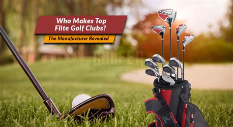 top flite clubs|who makes top flight golf clubs.